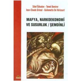 Mafya Narkoekonomi ve Susurluk - Kolektif