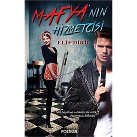 Mafya’nın Hizmetçisi - Elif Diril