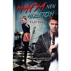 Mafya’nın Hizmetçisi - Elif Diril