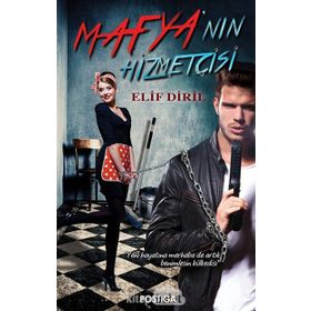 Mafya’nın Hizmetçisi - Elif Diril