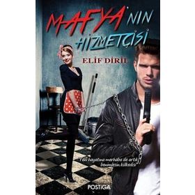 Mafya’nın Hizmetçisi - Elif Diril