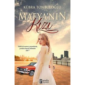 Mafya’nın Kızı - Kübra Tonbuloğlu