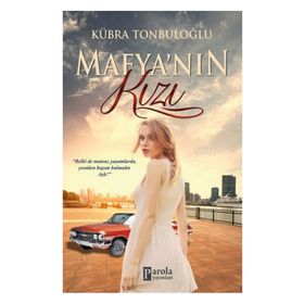 Mafya’nın Kızı - Kübra Tonbuloğlu