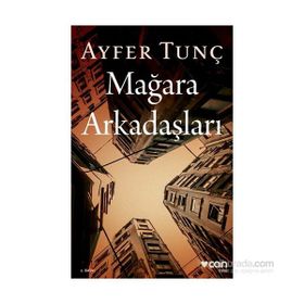 Mağara Arkadaşları - Ayfer Tunç