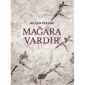 Mağara Vardır - Selcan Peksan
