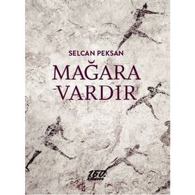 Mağara Vardır - Selcan Peksan