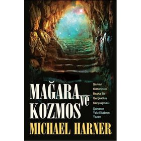 Mağara ve Kozmos - Michael Harner