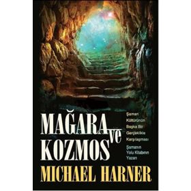 Mağara ve Kozmos - Michael Harner