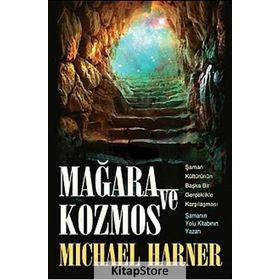 Mağara ve Kozmos - Michael Harner