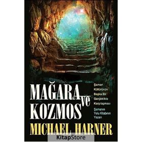 Mağara ve Kozmos - Michael Harner
