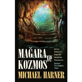 Mağara ve Kozmos - Michael Harner