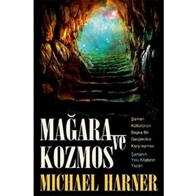 Mağara ve Kozmos - Michael Harner
