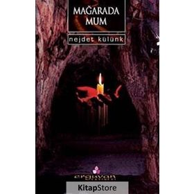 MAĞARADA MUM - NEJDET KÜLÜNK