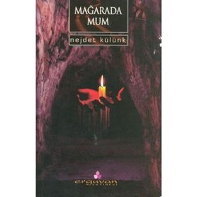 MAĞARADA MUM - NEJDET KÜLÜNK