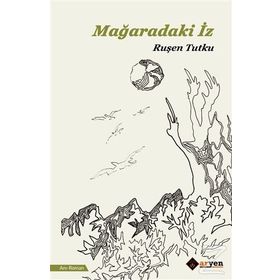Mağaradaki İz - Ruşen Tutku