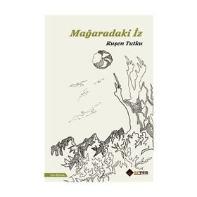 Mağaradaki İz - Ruşen Tutku