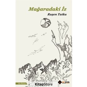 Mağaradaki İz - Ruşen Tutku