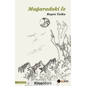 Mağaradaki İz - Ruşen Tutku