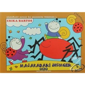 Mağaradaki Örümcek 9-Uğurböceği Sevecen ile Salyangoz Tomurcuk / Erika Bartos