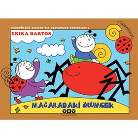 Mağaradaki Örümcek 9-Uğurböceği Sevecen ile Salyangoz Tomurcuk / Erika Bartos