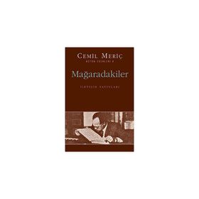 MAĞARADAKİLER - CEMIL MERİÇ