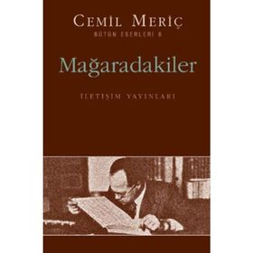 MAĞARADAKİLER - CEMIL MERİÇ