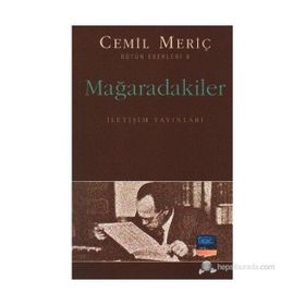 MAĞARADAKİLER - CEMIL MERİÇ