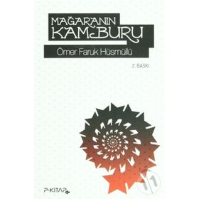MAĞARANIN KAMBURU - ÖMER FARUK HÜSMÜLLÜ