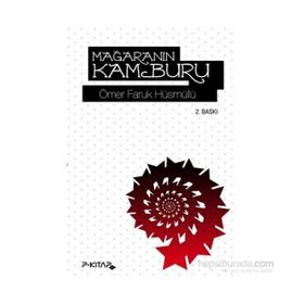 MAĞARANIN KAMBURU - ÖMER FARUK HÜSMÜLLÜ