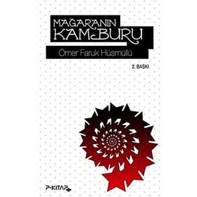 MAĞARANIN KAMBURU - ÖMER FARUK HÜSMÜLLÜ