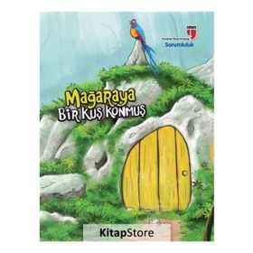 Mağaraya Bir Kuş Konmuş - Sorumluluk - Neriman Karatekin