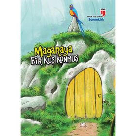 Mağaraya Bir Kuş Konmuş - Sorumluluk - Neriman Karatekin
