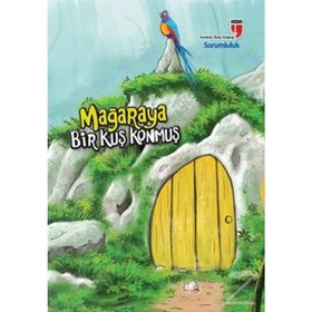 Mağaraya Bir Kuş Konmuş - Sorumluluk - Neriman Karatekin