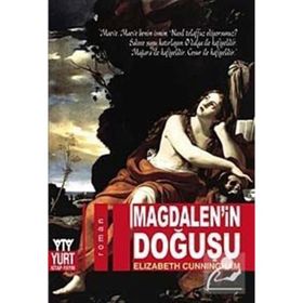 MAGDALEN'IN DOĞUŞU - ELIZABETH CUNNINGHAM