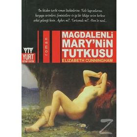 Magdalenli Mary’nin Tutkusu - Elizabeth Cunnıngham