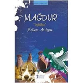 MAĞDUR ÖYKÜLER - MEHMET ATILGAN