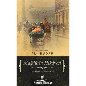 MAĞDURİN HIKAYESI İLK SEFILLER TERCÜMESİ - ALI BUDAK