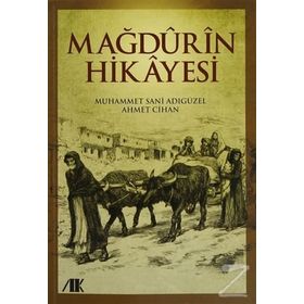 Mağdurin Hikayesi - muhammed sani adiguzel Ahmet Cihan