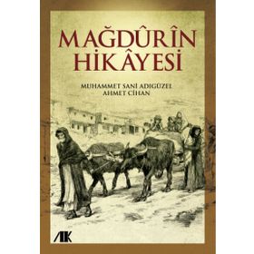 Mağdurin Hikayesi - muhammed sani adiguzel Ahmet Cihan