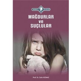 Mağdurlar ve Suçlular - Zahir Kızmaz