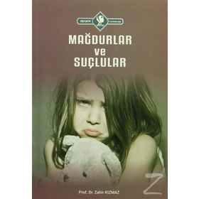 Mağdurlar ve Suçlular - Zahir Kızmaz