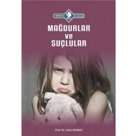 Mağdurlar ve Suçlular - Zahir Kızmaz