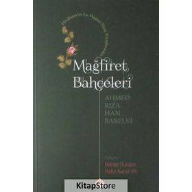 Mağfiret Bahçeleri - Ahmed Rıza Han Barelvi