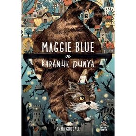 Maggie Blue ve Karanlık Dünya İthaki Çocuk Yayınları