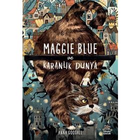 Maggie Blue ve Karanlık Dünya İthaki Çocuk Yayınları