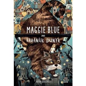 Maggie Blue ve Karanlık Dünya İthaki Çocuk Yayınları