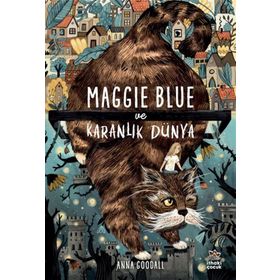 Maggie Blue ve Karanlık Dünya İthaki Çocuk Yayınları