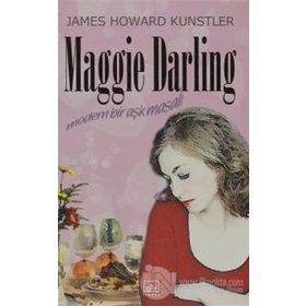 Maggie Darling Modern Bir Aşk Masalı - James Howard Kunstler