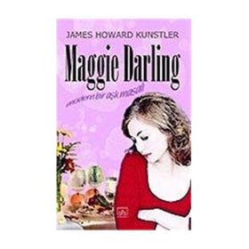 Maggie Darling Modern Bir Aşk Masalı - James Howard Kunstler