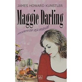 Maggie Darling Modern Bir Aşk Masalı - James Howard Kunstler
